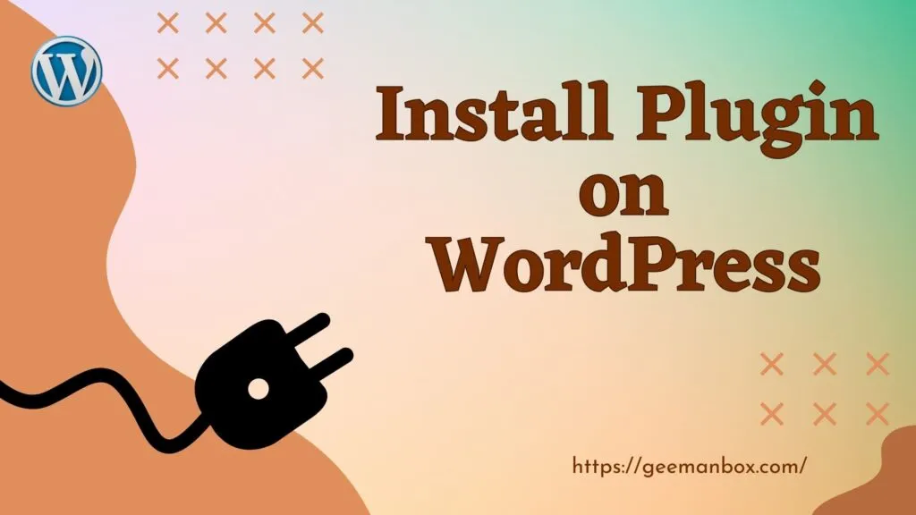 Install Plugin on Wordpress